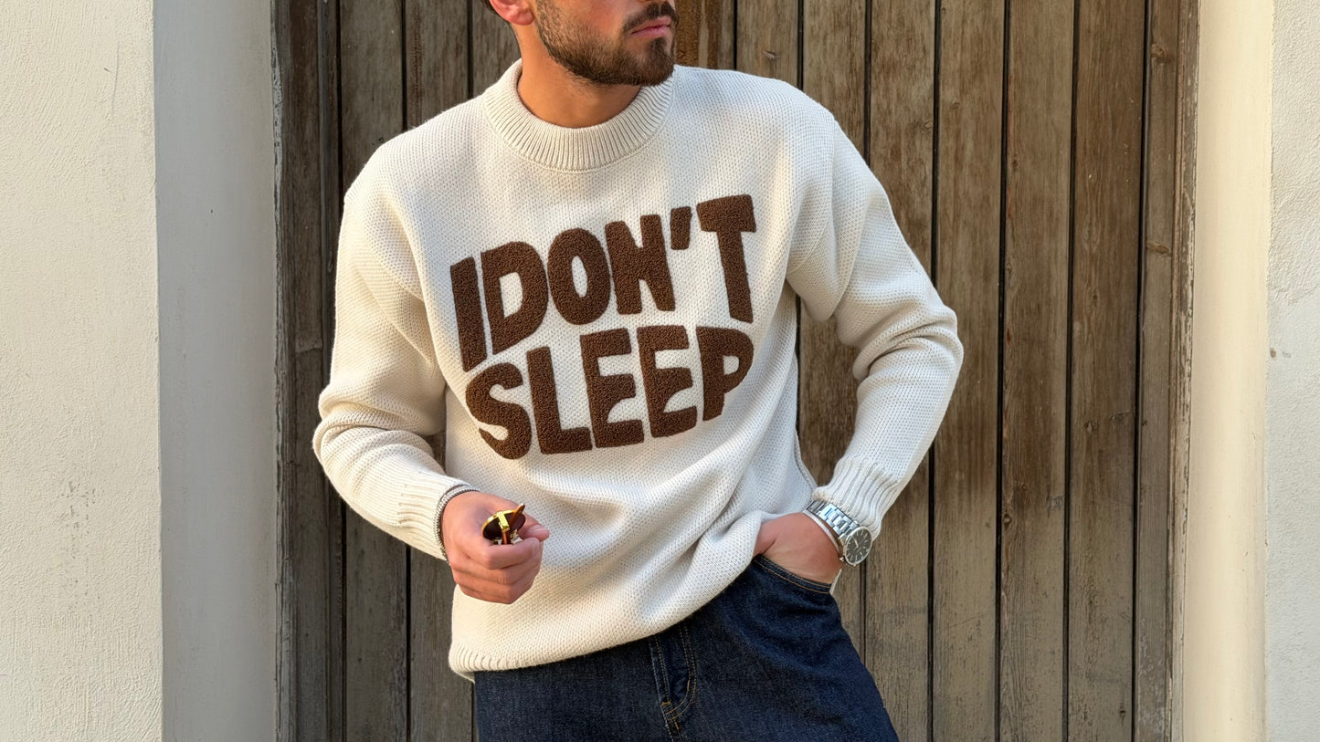 Maglione I Don't Sleep